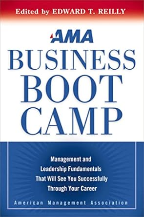 Ama Business Boot Camp Management And Leadership Fundamentals That Ama Business Boot Camp Management And Leadership Fundamentals That