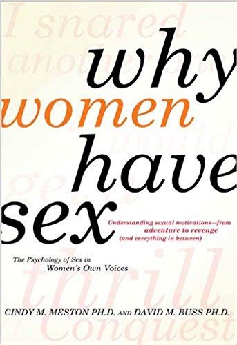 Amazon Com Why Women Have Sex Understanding Sexual Motivations From Amazon Com Why Women Have Sex Understanding Sexual Motivations From