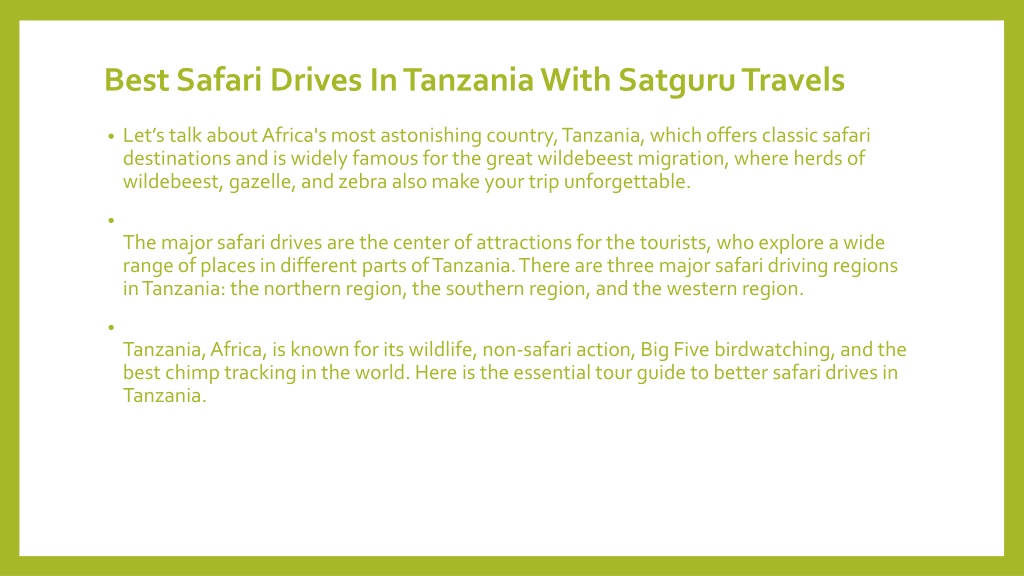 Best Safari Drives In Tanzania With Satguru Travels Pptx Best Safari Drives In Tanzania With Satguru Travels Pptx