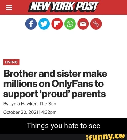 Brother And Sister Make Millions On Onlyfans To Support Proud Parents Brother And Sister Make Millions On Onlyfans To Support Proud Parents