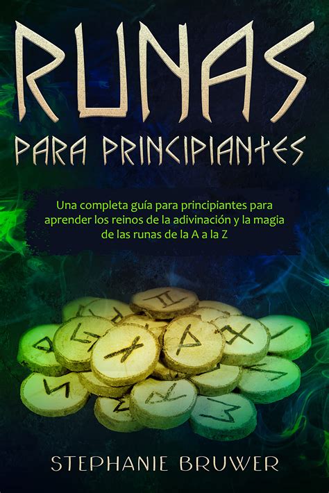 Buy Runas Para Principiantes Gu A De La Magia Y La Adivinaci N R Nicas Buy Runas Para Principiantes Gu A De La Magia Y La Adivinaci N R Nicas