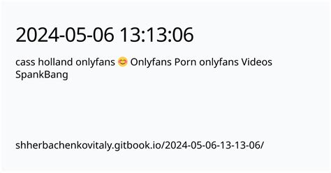 Cass Holland Onlyfans Leaked King Ice Apps Cass Holland Onlyfans Leaked King Ice Apps
