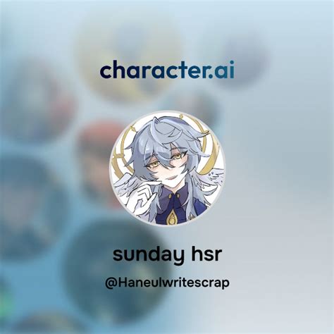 Chat With Sunday Hsr Character Ai Personalized Ai For Every Moment