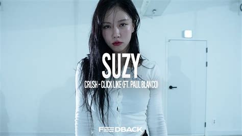 Crush Click Like Ft Paul Blanco Suzy Choreography Youtube Crush Click Like Ft Paul Blanco Suzy Choreography Youtube