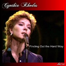 Cynthia Rhodes Finding Out The Hard Way Youtube Cynthia Rhodes Finding Out The Hard Way Youtube