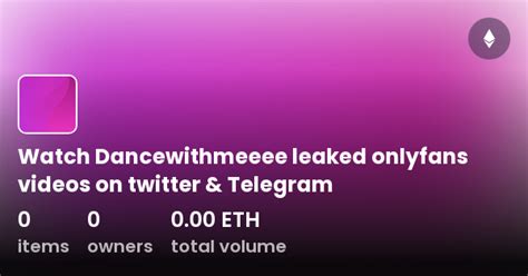 Dancewithmeeee Onlyfans Leaks