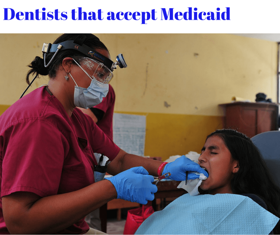 Dentists Near You That Accept Medicaid Dentists Near You That Accept Medicaid