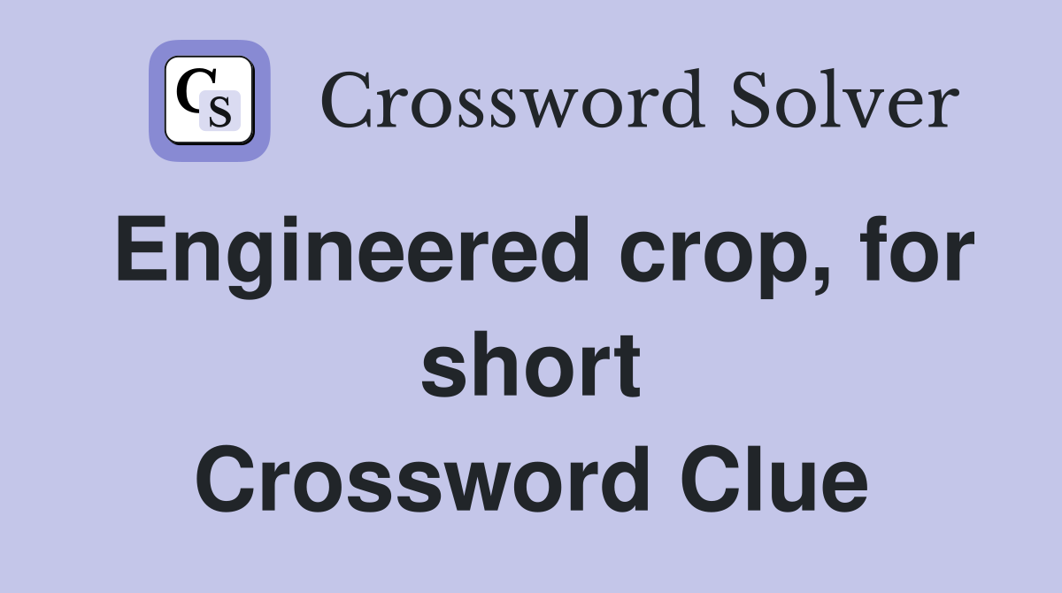 Engineered Crop.for.short
