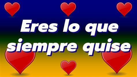 Eres Lo Que Siempre So E Youtube Eres Lo Que Siempre So E Youtube