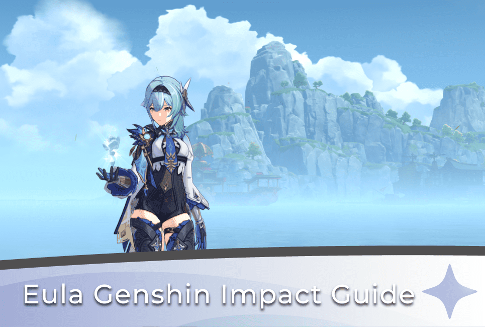 Eula Genshin Impact Guide Genshin Chronicle Eula Genshin Impact Guide Genshin Chronicle