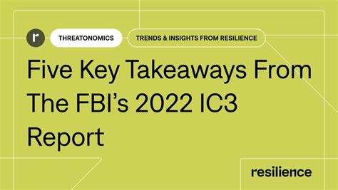 Five Key Takeaways From The Fbi S 2022 Ic3 Report