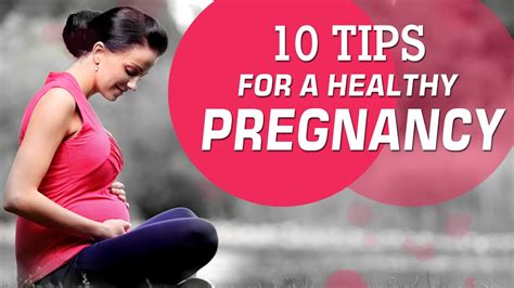 Healthy Pregnancy Tips 10 Tips For A Healthy Pregnancy Youtube Healthy Pregnancy Tips 10 Tips For A Healthy Pregnancy Youtube