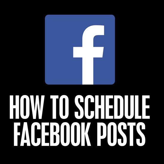 How To Schedule Facebook Posts