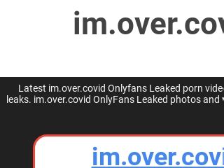 I'm.over.covid Leaked Onlyfans