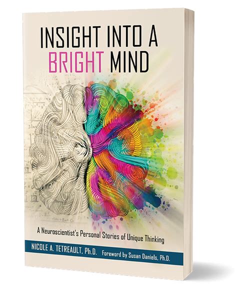Insight Into A Bright Mind Neurodiversity Nicole Tetreault Phd Insight Into A Bright Mind Neurodiversity Nicole Tetreault Phd