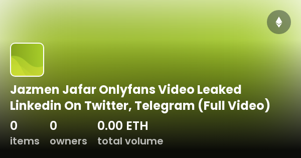 Jazmen Jafar Onlyfans Video Leaked Linkedin On Twitter Telegram Full Jazmen Jafar Onlyfans Video Leaked Linkedin On Twitter Telegram Full