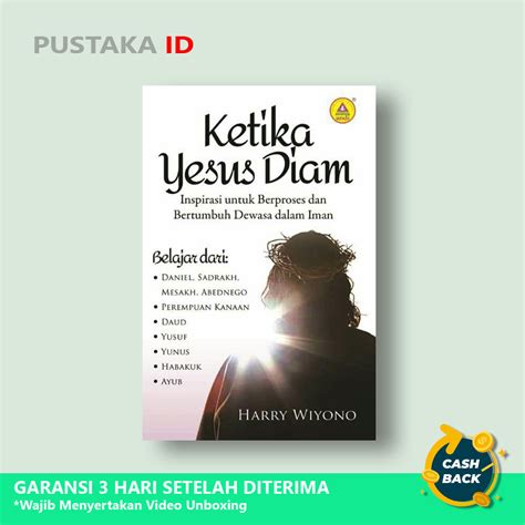Jual Buku Ketika Yesus Diam Inspirasi Untuk Berproses Dan Bertumbuh