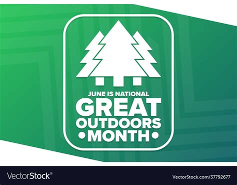 June Is National Great Outdoors Month Holiday Vector Image June Is National Great Outdoors Month Holiday Vector Image