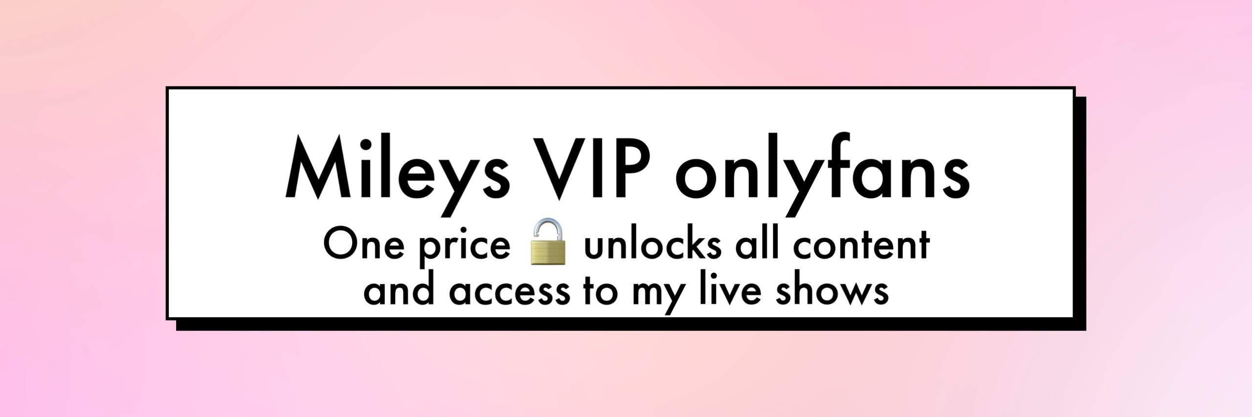 Mileyxvip Onlyfans Leaked