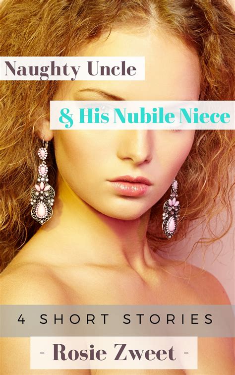 Naughty Uncle His Nubile Niece Vol 1 By Rosie Zweet Goodreads Naughty Uncle His Nubile Niece Vol 1 By Rosie Zweet Goodreads
