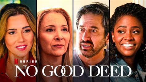 No Good Deed Netflix Cast Every Actor Character Photos No Good Deed Netflix Cast Every Actor Character Photos