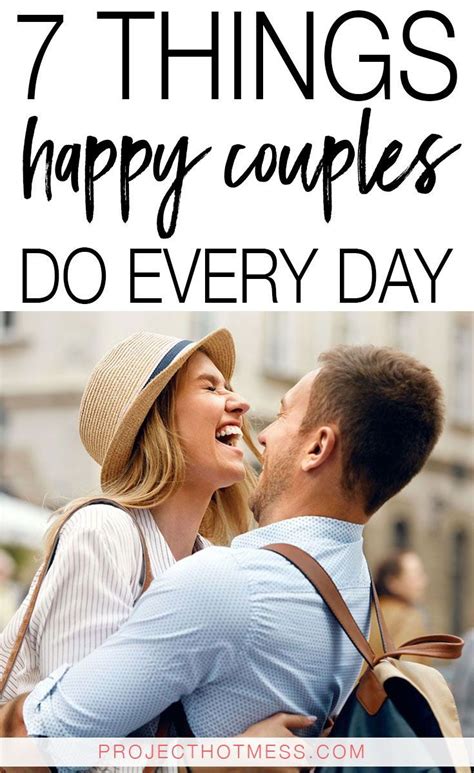 One Thing Happy Couples Do Couples Doing Happy Couple Couples