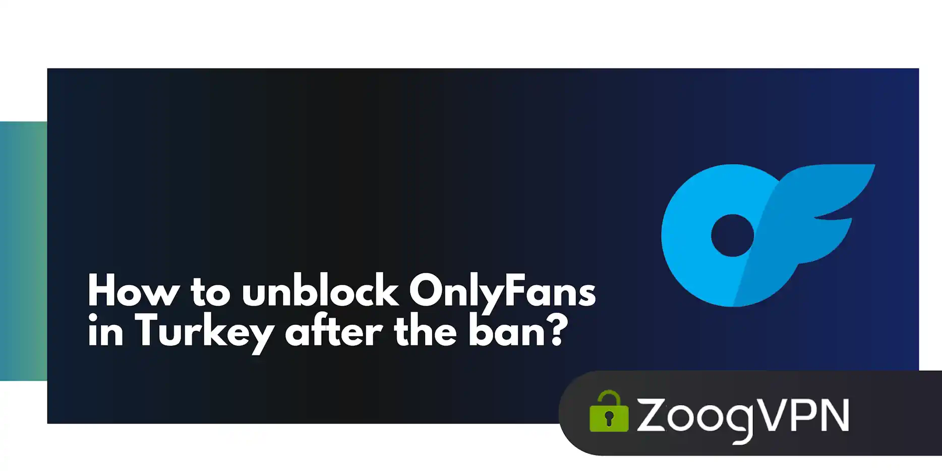 Onlyfans Banned In Turkey Here S How To Access Onlyfans With Vpn Zoogvpn Onlyfans Banned In Turkey Here S How To Access Onlyfans With Vpn Zoogvpn
