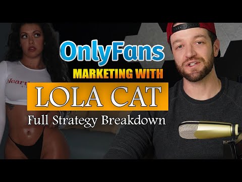 Onlyfans Marketing Strategy Breakdown With Lola Cat Youtube Onlyfans Marketing Strategy Breakdown With Lola Cat Youtube