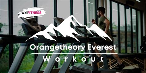 Orangetheory Everest Workout Conquer The Ultimate Challenge Orangetheory Everest Workout Conquer The Ultimate Challenge
