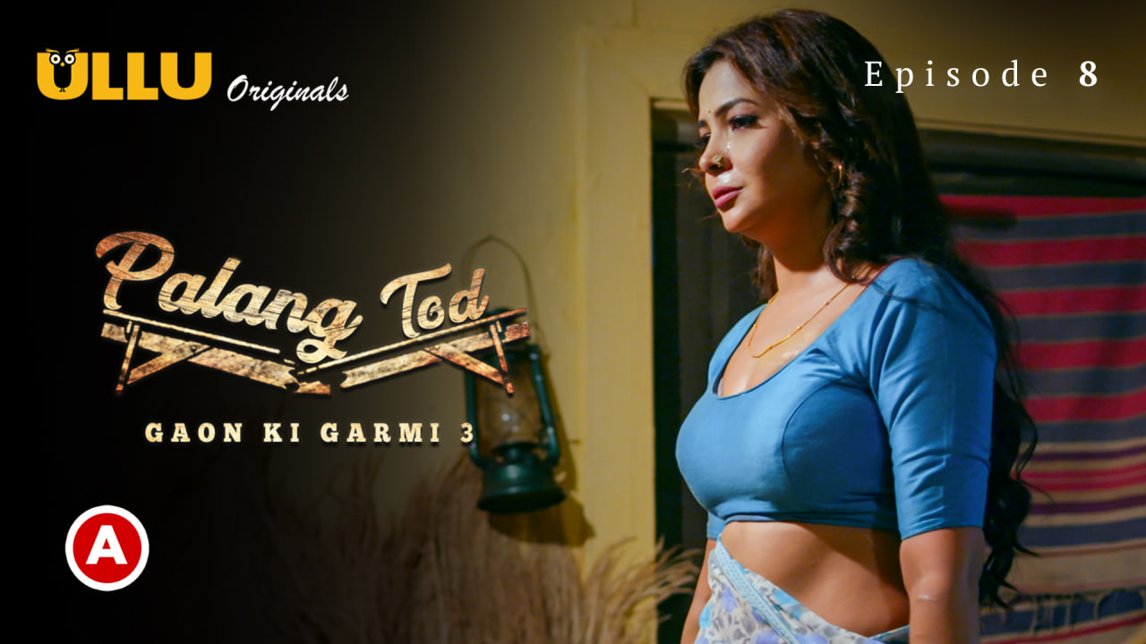 Palang Tod Gaon Ki Garmi 3 Ullu Web Series Ottmaza Com Palang Tod Gaon Ki Garmi 3 Ullu Web Series Ottmaza Com