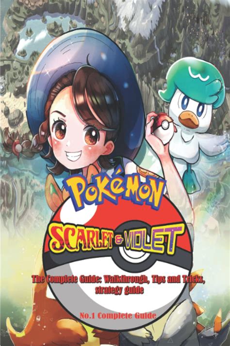 Pokemon Scarlet And Violet Complete Guide Tips And Tricks Strategies Pokemon Scarlet And Violet Complete Guide Tips And Tricks Strategies