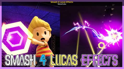 Smash 4 Lucas Effects Super Smash Bros Ultimate Mods Smash 4 Lucas Effects Super Smash Bros Ultimate Mods