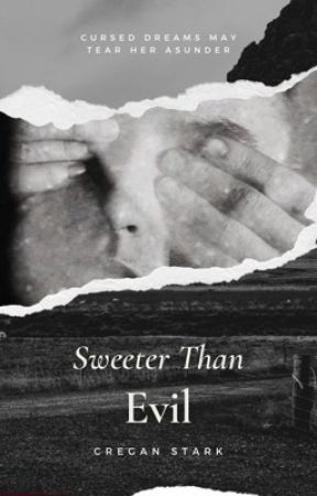 Sweeter Than Evil Cregan Stark Four Wattpad Sweeter Than Evil Cregan Stark Four Wattpad