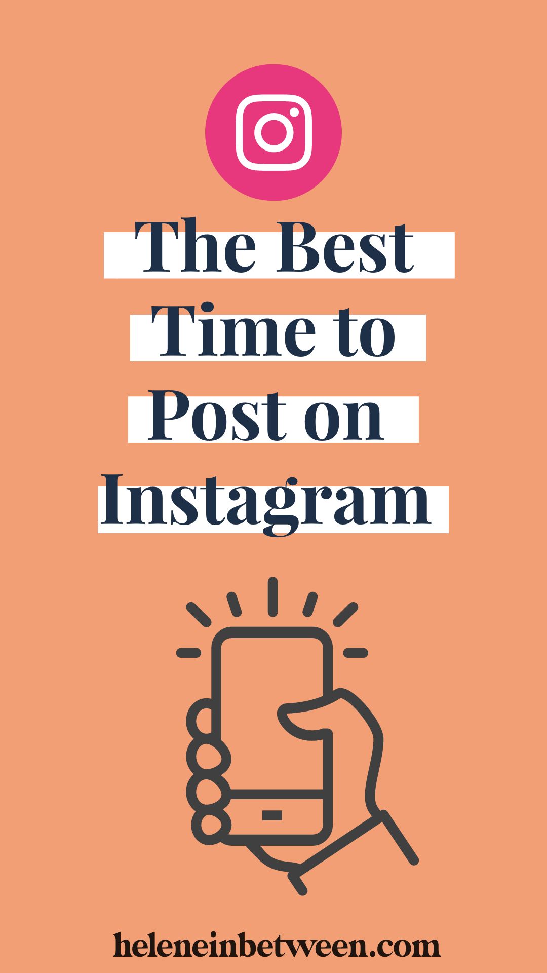 The Best Time To Post On Instagram Helene In Between The Best Time To Post On Instagram Helene In Between