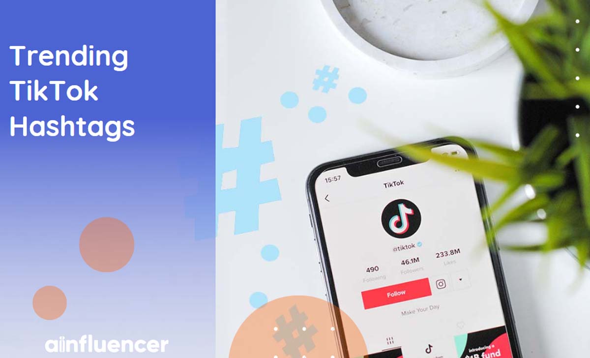 The Best Way To Find Trending Tiktok Hashtags List The Best Way To Find Trending Tiktok Hashtags List