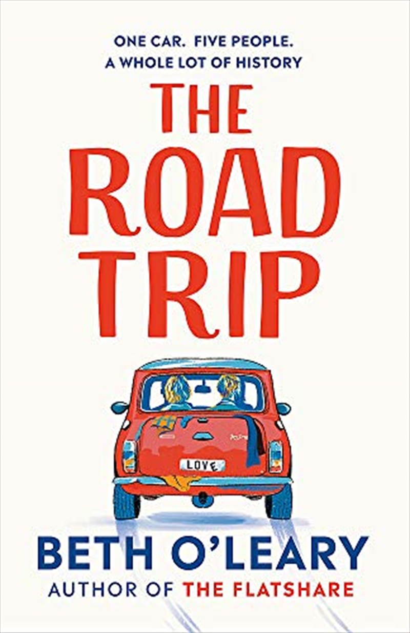 The Road Trip The Heart Warming New Novel From The Author Of The The Road Trip The Heart Warming New Novel From The Author Of The