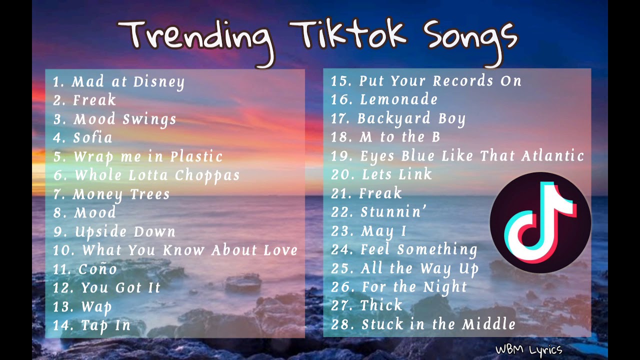 Tiktok Trending Songs Tiktok Trending Songs
