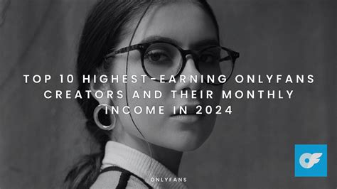 Top 10 Highest Earning Onlyfans Creators Unveiled Top 10 Highest Earning Onlyfans Creators Unveiled
