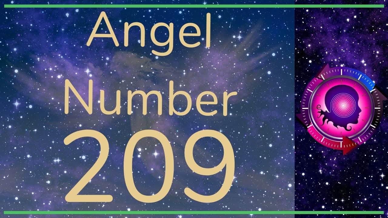 Unveiling The Secret Meaning Of Angel Number 209 Youtube