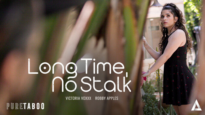 Victoria Voxxx Stars In Long Time No Stalk From Pure Taboo Xbiz Com Victoria Voxxx Stars In Long Time No Stalk From Pure Taboo Xbiz Com