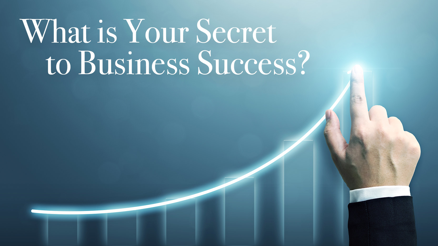 What Is Your Secret To Business Success The Pinnacle List What Is Your Secret To Business Success The Pinnacle List