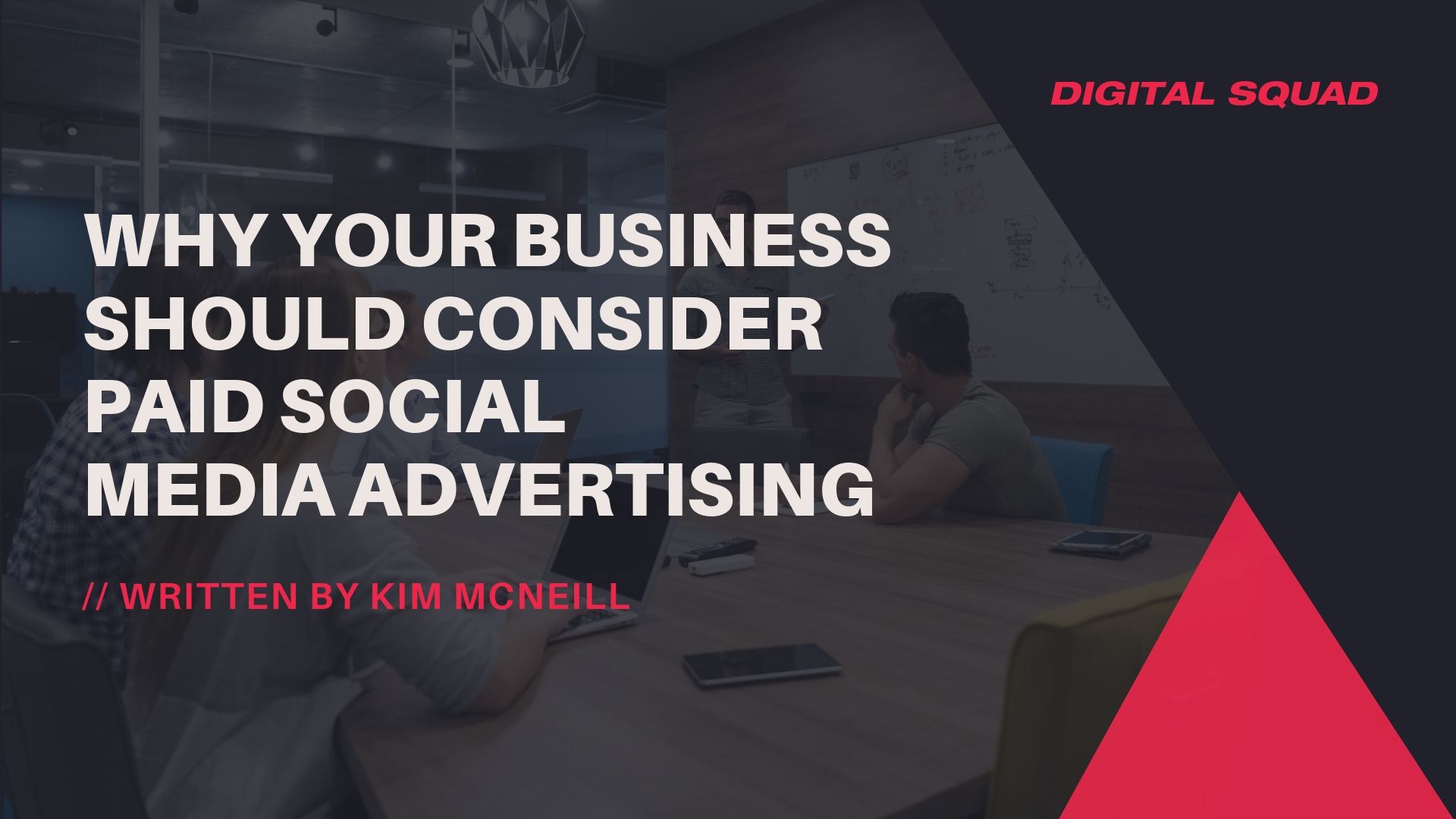 Why Your Business Must Use Paid Social Media Ads Digital Squad Why Your Business Must Use Paid Social Media Ads Digital Squad